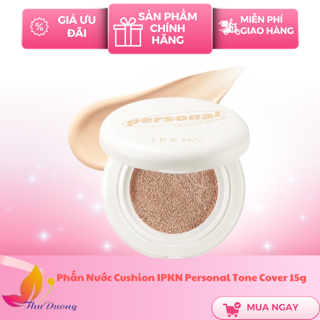 Phấn Nước Cushion IPKN Personal Tone Cover 15g