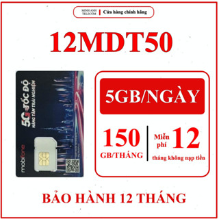 SIM 4G MOBIFONE MIỄN PHÍ 1 NĂM KHÔNG NẠP TIỀN 12MDT50 MDT255 MDT350 12MDT150 12G100