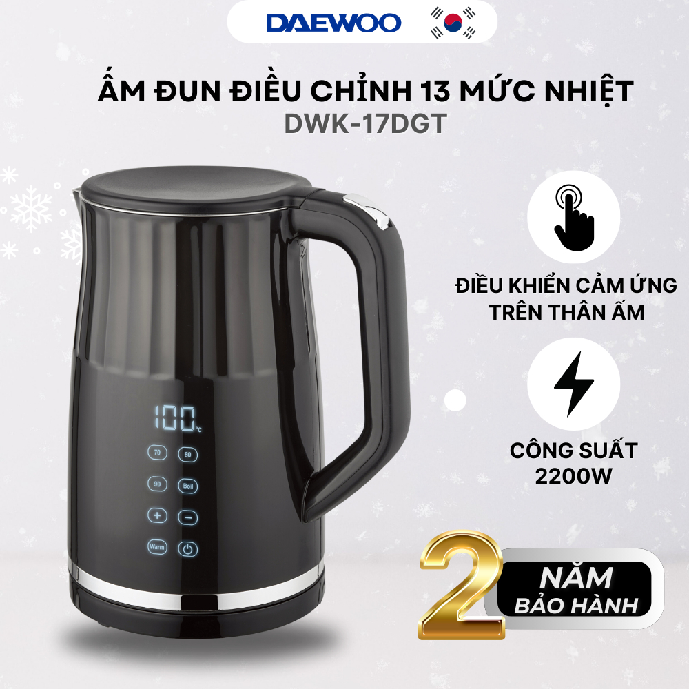 Ấm đun siêu tốc điều chỉnh 13 mức nhiệt DAEWOO DWK-17DGT giữ ấm 2h - BH chính hãng 2 năm