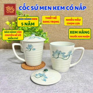 Cốc Sứ Cốc Uống Nước Men Kem Gốm Sứ Bát Tràng Cao Cấp - Cốc Ly Sứ Có Nắp 350ml 