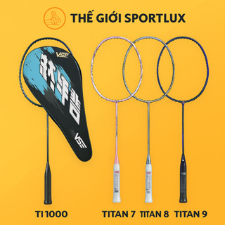 Vợt cầu lông VS Titan 1000, 5, 6, 7, 8, 9 chính hãng căng sẵn tặng túi quấn cán