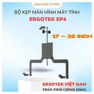 Bộ Kẹp Màn Hình Máy Tính ErgoTek EP4 17 - 32 Inch - Hàng Chính Hãng 