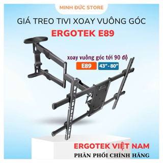  GIÁ TREO TIVI XOAY VUÔNG GÓC ERGOTEK E89 40 - 75 INCH - HÀNG NHẬP KHẨU CHỈNH HÃNG 