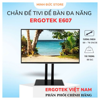 Chân đế tivi đa năng ErgoTek E607, Mặt kính cường lực 8mm ( 40 - 70 Inch )
