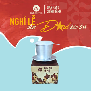 Phin Cà Phê Nhôm HANCOFFEE cao cấp size 7 pha 25gr bột, Phin pha coffee cứng cáp, siêu bền kèm hộp