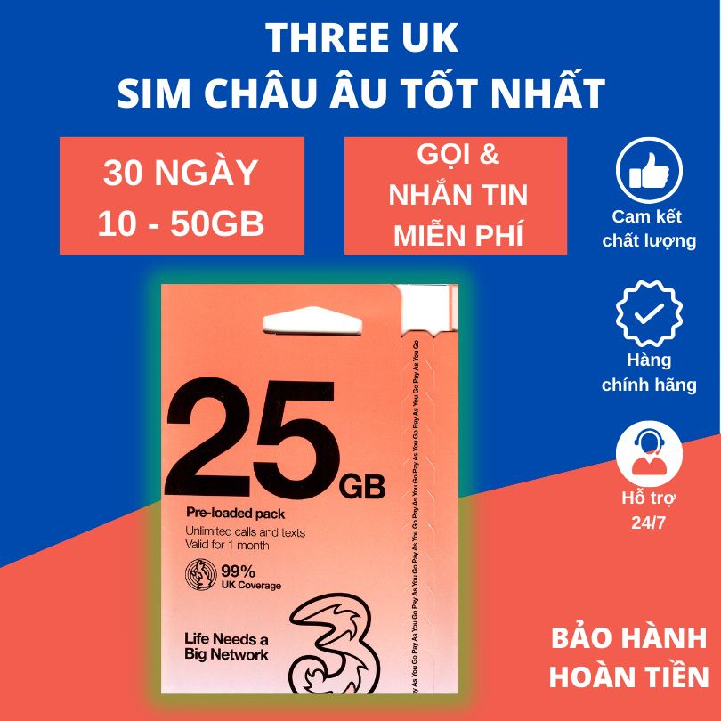 Sim Châu Âu Three UK  - 30 ngày 25GB 30GB 50GB tại Anh 12GB 10GB tại châu Âu gọi nhắn tin miễn phí