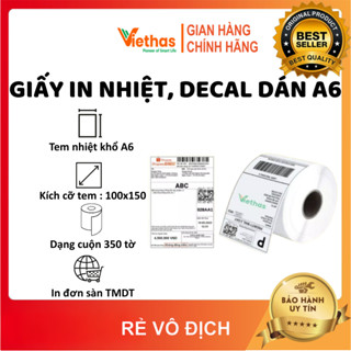 VIETHAS - Giấy in nhiệt A6 Cuộn 350 Tem 100x150 mm Sẵn Lớp Dán, in đơn hàng Shopee in đơn TMĐT, tem nhãn vận chuyển