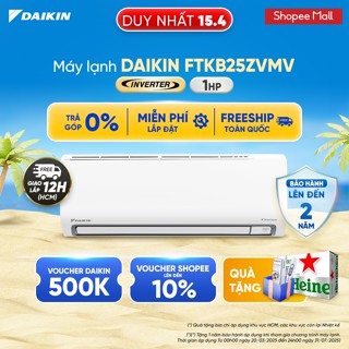 [MIỄN PHÍ LẮP ĐẶT 1TR3] MỚI 2025 - Máy Lạnh Daikin Inverter 1 chiều FTKB25ZMV 1HP 9000BTU