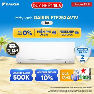 [MIỄN PHÍ LẮP ĐẶT 1TR3] Máy Lạnh Daikin 1 chiều FTF25XAV1V 1HP (9000 BTU)