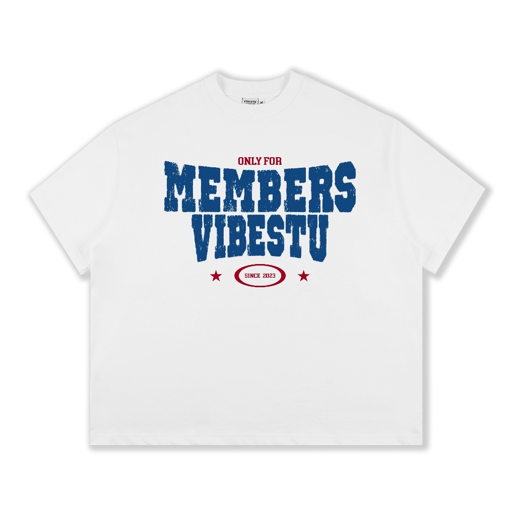 Áo Thun Local Brand VIBESTU "Only Members" Áo Thun Boxy Form Rộng Unisex Cho Các Dân Chơi | BigBuy360 - bigbuy360.vn