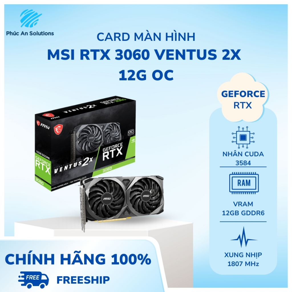 [ NEW - FULLBOX ] Card Màn Hình VGA MSI GeForce RTX 3060 VENTUS 2X 12GB GDDR6 OC | Phúc An Solutions