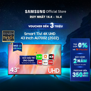 [Shopee - Lắp đặt 0Đ HN HCM] - Smart Tivi Samsung 4K UHD 43 Inch UA43AU7002KXXV - Miễn phí lắp đặt:Chính Hãng