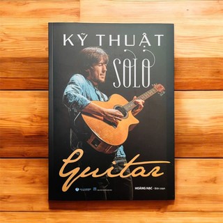 Sách -Kỹ Thuật Solo Guitar (Hoàng Hạc - VLA)