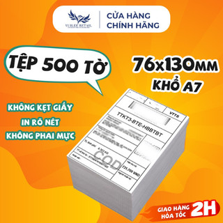 Giấy In Nhiệt A7 76x130mm Tệp 500 Tờ Loại Dày Không Phai Mực In Đơn TMĐT VUILEE RETAIL