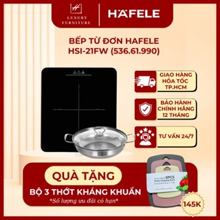 [Giao hỏa tốc HCM] [Tặng kèm nồi lẩu] Bếp từ đơn Hafele HSI-21FW (536.61.990)