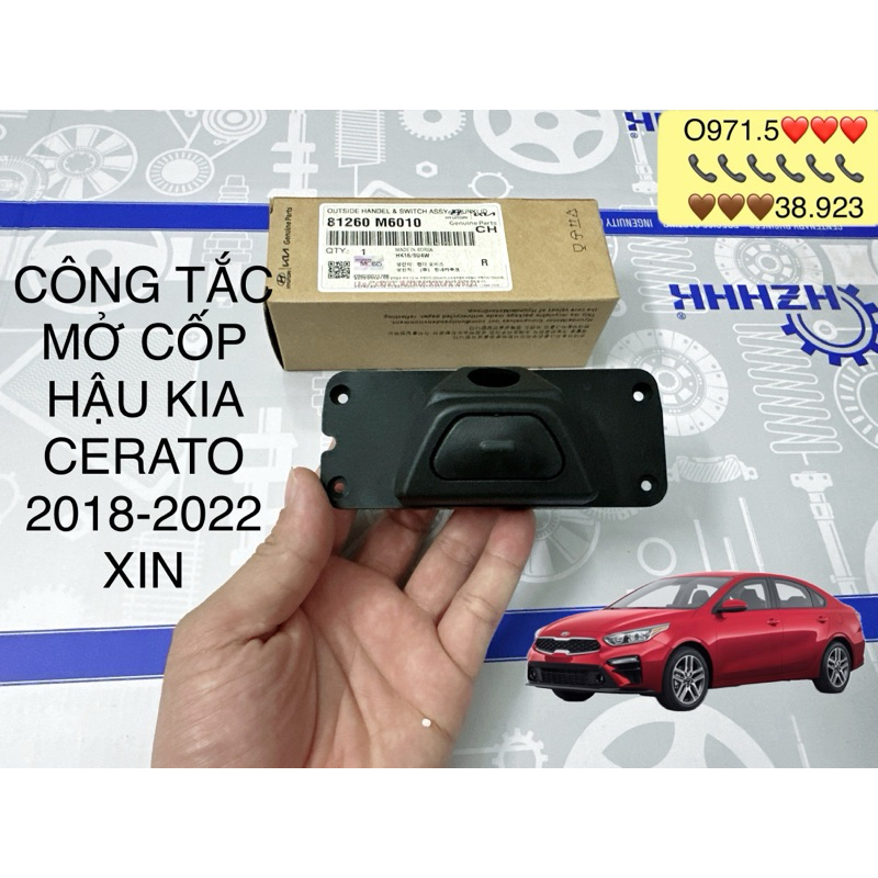 CÔNG TẮC MỞ CỐP HẬU KIA CERATO 2018-2022 XỊN 81260-M6010 hàng đẹp