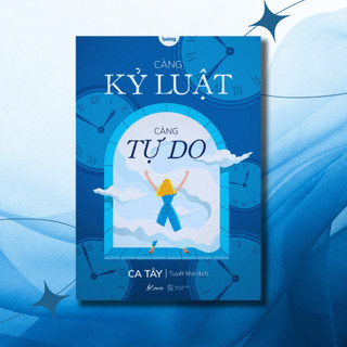 Sách Càng Kỷ Luật Càng Tự Do