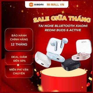 Tai Nghe Bluetooth Xiaomi Redmi Buds 6 Active / Giảm Tiếng Ồn / Pin 30h / Chống nước IPX4 /  Bảo Hành 12Tháng