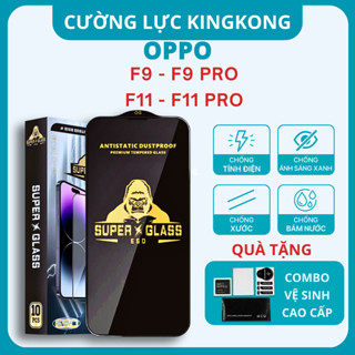 Kính cường lực Oppo F9, F9 Pro, F11 Pro, F11 Kingkong full màn |Miếng dàn màn hình cho opoo