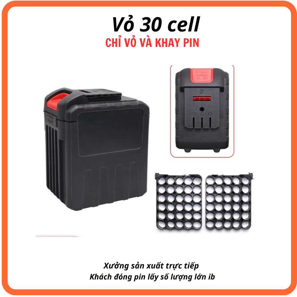 Vỏ pin tự đóng đủ từ 10cell - 15 cell - 20 cell- 30 cell chân Makita thông dụng