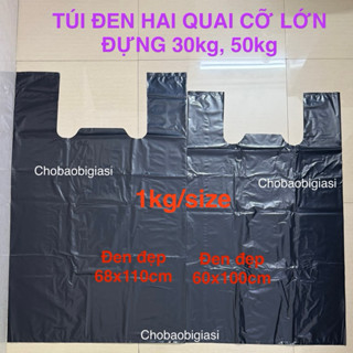 {1kg/size} Túi xốp CỠ LỚN, túi nilong đen bóng đẹp, dẻo, dai, chắc chắn, túi hai quai đen gói hàng, đựng rác (y hình).....