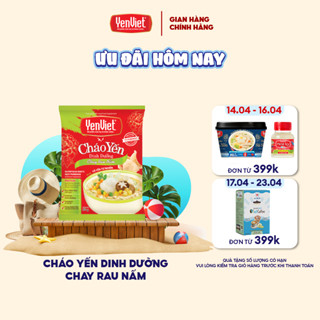Cháo yến dinh dưỡng chay rau nấm Yến Việt, bổ sung vitamin B,không bột ngọt, chất bảo quản, 1 gói x 50g