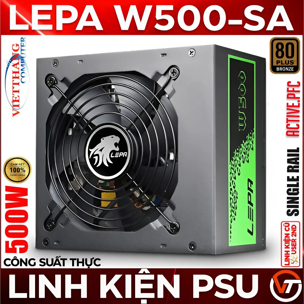 Nguồn Máy Tính Lepa W500-SA 500W Công suât thực - Single Rail - A.PFC - 80 Plus Đồng ( Cũ - 2nd )