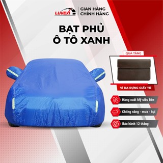 Bạt phủ toàn xe ô tô TIÊU CHUẨN MỸ Luvexi màu xanh vải dù  chống nắng mưa  xước, Bạt phủ trùm xe hơi