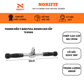 Thanh Kéo T-Bar Pull Down, Thanh Xô Ngắn Kéo Cáp Tạ, Thanh Kéo Lưng Xô, Phụ Kiện Gym TLV057 - TLV069