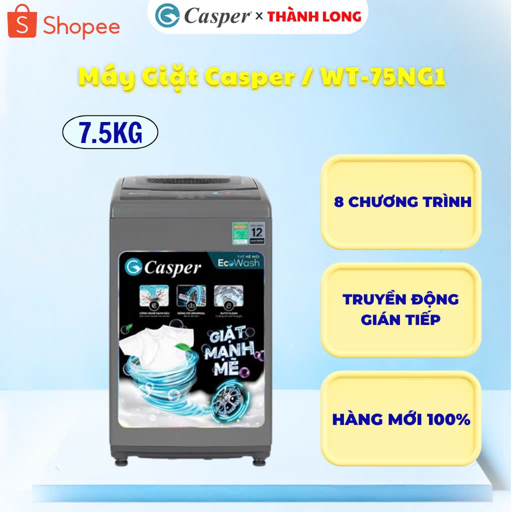 [SHOPPE- HÀNG TRONG THÙNG LẮP ĐẶT TẠI TỈNH BÌNH THUẬN ] Máy giặt Casper 7.5 kg WT-75NG1
