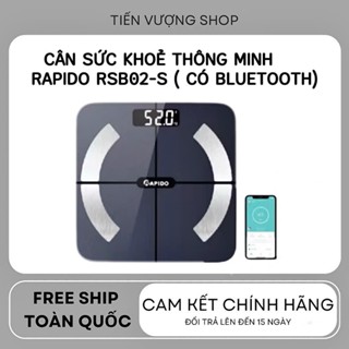 Cân Điện Tử Sức Khỏe Thông Minh Rapido RSB02-S - Kết Nối Bluetooth, Đo 10 Chỉ Số