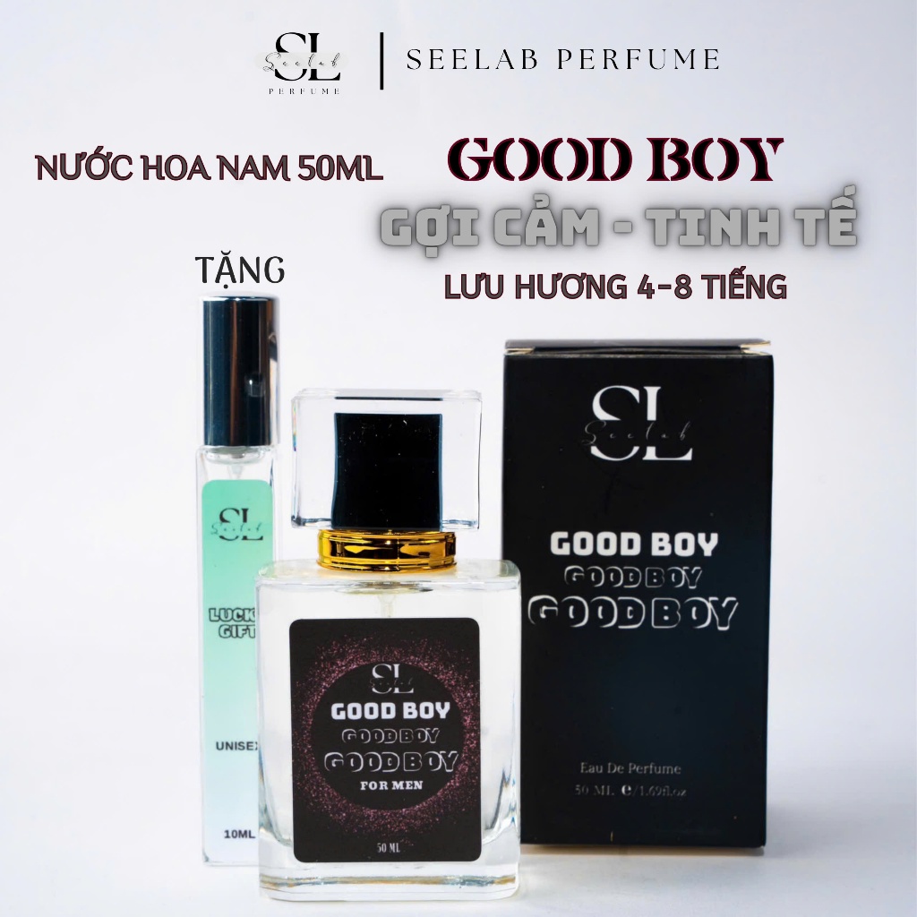 (50ml nam) Nước hoa nam Good Boy 50ml - Tặng 1c nước hoa 10ml Unisex Độc Quyền - Seelab