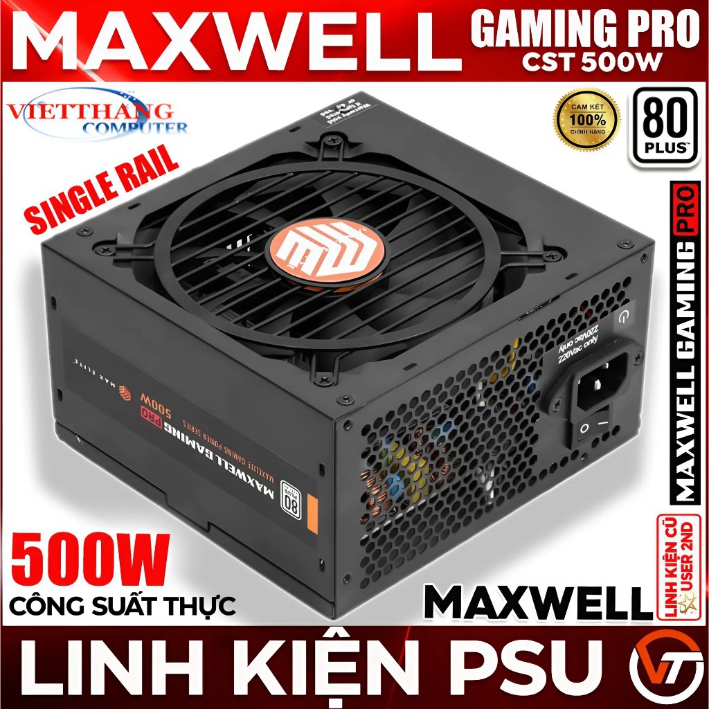 Nguồn Máy Tính Maxwell Gaming Pro 500W Công suât thực - Single Rail - A.PFC - 80 Plus ( Cũ - 2nd )
