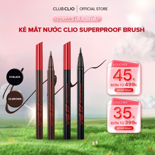 Bút Dạ Kẻ Mắt CLIO Superproof Brush Liner Kill 0.55ml Nét Siêu Mảnh Dễ Kẻ, Chống Lem Chống Trôi Hoàn Hảo CLKEMATNUOC