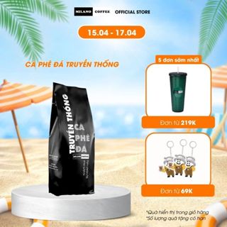 Cà phê Milano loại cà phê Đá 1 Truyền Thống 250g