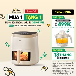 [14.4-17.4 TẶNG MÁY VẮT CAM] Nồi Chiên Không Dầu 5L Bear QZG-F15E3 - Hàng Chính Hãng