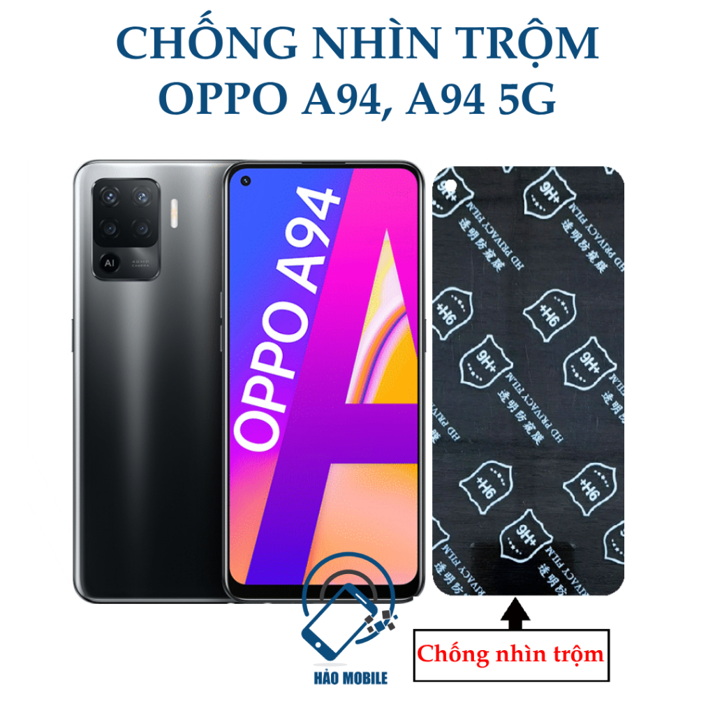 Dán chống nhìn trộm OPPO A94, A94 5G - Dán cường lực dẻo nano