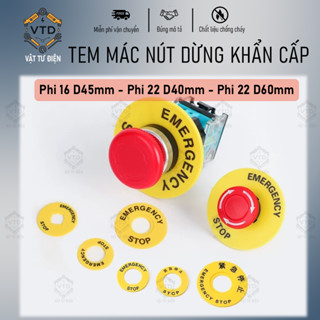 Tem mác nút dừng khẩn cấp phi 16,22, Tem EMG, nhãn nút nhấn EMERGENCY STOP, Chống trầy, không phai