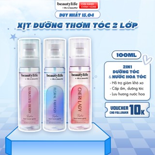 Xịt Dưỡng Thơm Tóc 2 Lớp beautylife giảm khô xơ dưỡng tóc mềm mượt thơm tóc lưu hương nước hoa 100ml