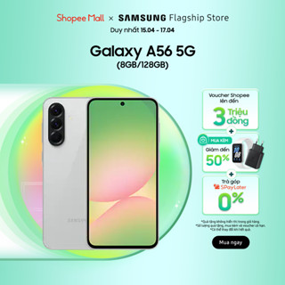 [Livestream KOL] - Điện thoại Samsung Galaxy A56 5G 8GB/128GB