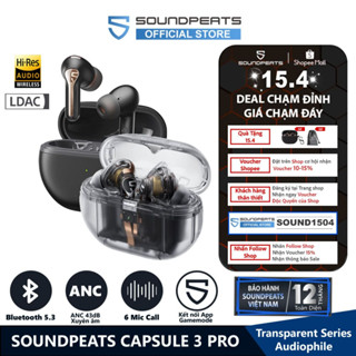 Tai nghe True Wireless SoundPEATS Capsule 3 Pro | ANC 43dB | 6Mic Clear Call | Bluetooth 5.3