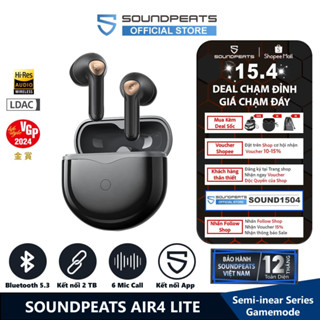 Tai Nghe True Wireless SoundPEATS Air4 Lite Hires Audio LDAC 6Mic Bluetooth 5.3