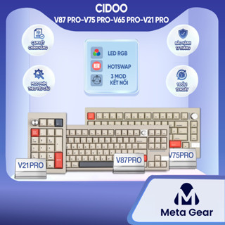(Chính hãng) Bàn Phím Cơ Cidoo V65 -  Cidoo V75 Pro - Cidoo V87 Pro Tri-Mode - Case Nhôm CNC