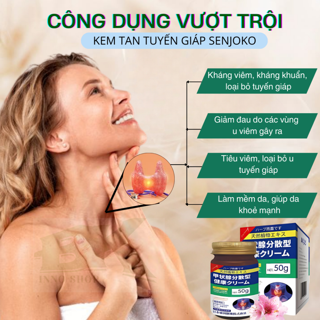Kem Tan Tuyến Giáp, Cường Giáp Senjoko  50Gr - Giảm Đau, Bóc Tách Tế Bào U Tuyến Giáp, Dưỡng Da Khỏe Mạnh | BK INNO