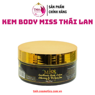 Kem Body Miss Thái Lan kích trắng nhanh, dưỡng trắng, makeup 170g