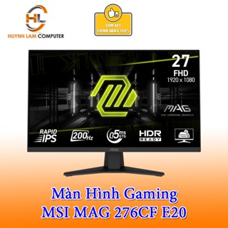 Màn hình Gaming MSI MAG 276CF E20 | 27 inch, VA, 200Hz, 0.5ms, cong - Chính hãng