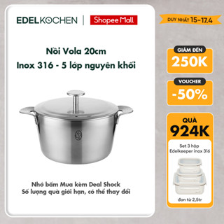 Nồi inox 316 - 5 lớp nguyên khối cao cấp Edelkochen Vola Collection size 20cm