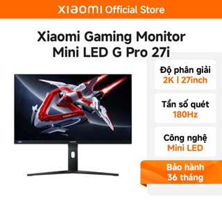 Màn Hình Máy Tính PC Xiaomi Gaming Monitor Mini LED G Pro 27i 27" Độ phân giải 2K-Tần Số Quét 180Hz