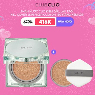 [Livestream Khả Như 15.4] Phấn Nước Clio Kiềm Dầu, Lâu Trôi Kill Cover Skin Fixer Cushion 15g (tặng kèm lõi)