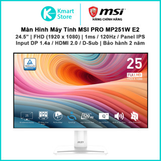 Màn hình máy tính MSI Pro MP251W E2 | 24.5" FHD 1920 x 1080 120Hz/1ms/ IPS | Loa tích hợp | DP/HDMI/VGA | Bảo hành 2 năm